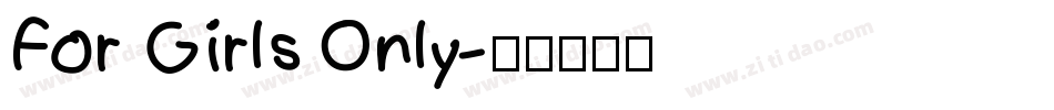 For Girls Only字体转换